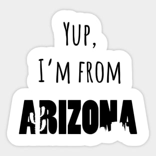 I'm from Arizona Sticker